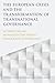 Produktbild The European Crisis and the Transformation of Transnational Governance: Authoritarian Managerialism versus Democratic Governance