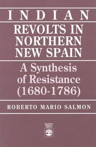 Indian Revolts in Northern New Spain      Hardcover – December 29, 1990