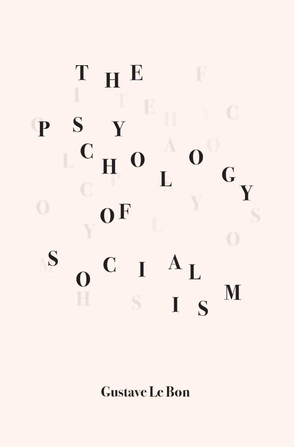 The Psychology of Socialism
