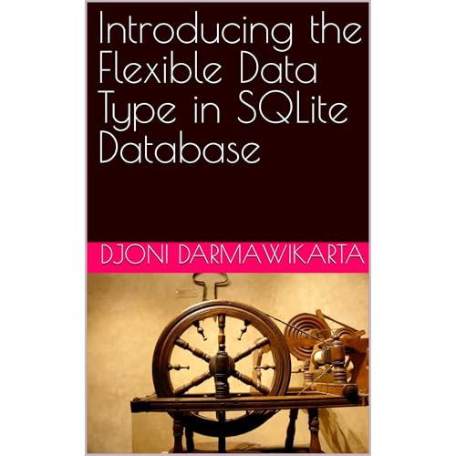 Introducing the Flexible Data Type in SQLite Database by Djoni Darmawikarta episode artwork
