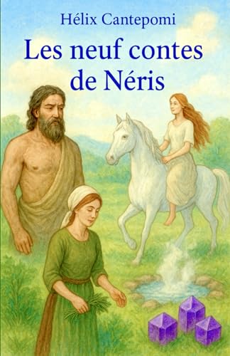 Les neuf contes de Néris (French Edition)