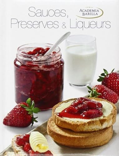 Sauces, Preserves, and Liqueurs (Great Little Cooking Books)