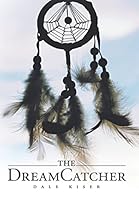 The Dream Catcher 1504952340 Book Cover