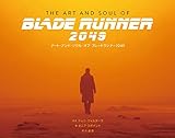 アート・アンド・ソウル・オブ・ブレードランナー2049