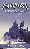 Fairmist (The Whisper Prince Book 1)