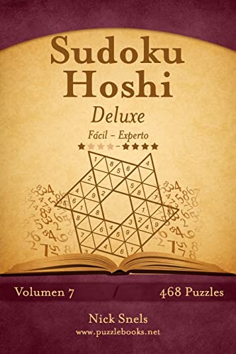 Sudoku Hoshi Deluxe - De Fácil a Experto - Volumen 7 - 468 Puzzles (Spanish Edition)