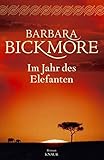 Im Jahr des Elefanten - Barbara Bickmore