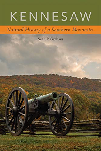 Kennesaw: Natural History of a Southern Mountain (English Edition)