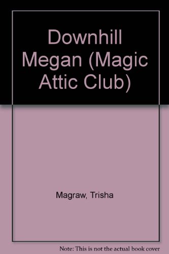 Downhill Megan (Magic Attic Club)