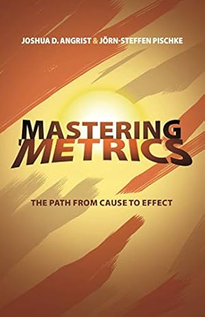 Book cover Mastering 'Metrics: The Path from Cause to Effect