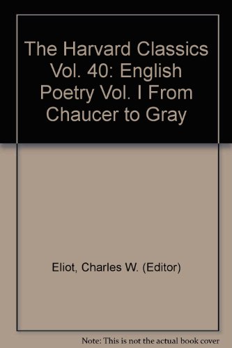 English Poetry: Volume I, From Chaucer to Gray ... B01N9TZSBF Book Cover