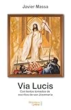 Via lucis: Con textos tomados de escritos de san Josemaría (Spanish Edition)