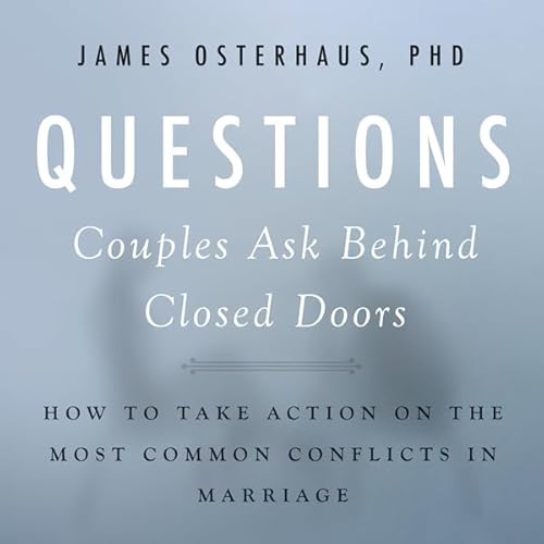 Questions Couples Ask Behind Closed Doors cover art