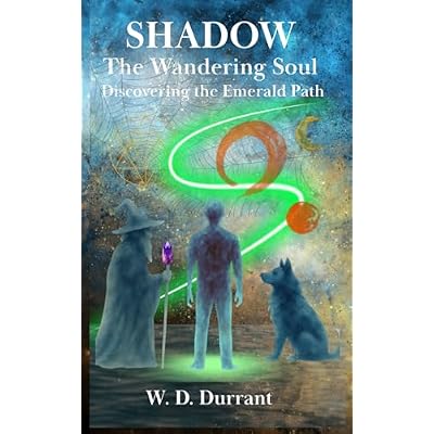 Shadow the Wandering Soul: Discovering the Emerald Path