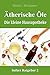 Produktbild Ätherische Öle - Die kleine Hausapotheke (Sofort Ratgeber, Band 2)