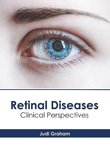Retinal Diseases: Clinical Perspectives