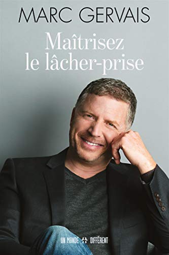 Maîtrisez le lâcher-prise Maîtrisez le lâcher-prise
