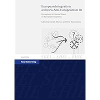 European Integration and new Anti-Europeanism. Vol. 3