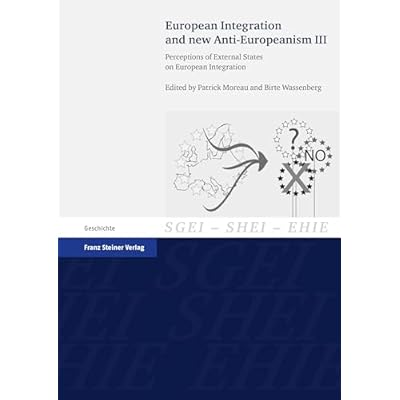 European Integration and new Anti-Europeanism. Vol. 3
