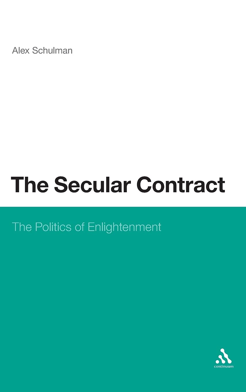 Buy The Secular Contract: The Politics of Enlightenment — BookShops.in
