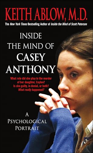 Inside the Mind of Casey Anthony: A Psychological Portrait