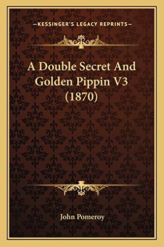 A Double Secret And Golden Pippin V3 (1870)