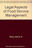 Legal Aspects of Foodservice Management 0471636541 Book Cover