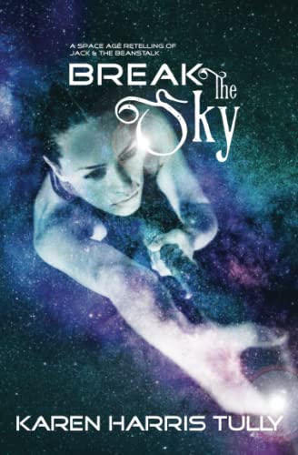 Break the Sky (Galactic Dreams)