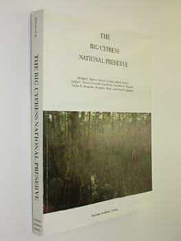 The Big Cypress National Preserve (Research Report No. 8 of the National Audubon Society)