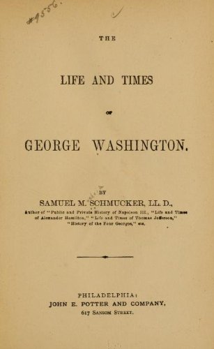 The Life and Times of George Washington B00087Y7UO Book Cover