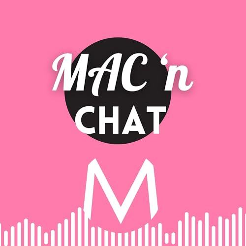 MAC n Chat - Real Talk & Candid Conversations on Everyday Issues cover art