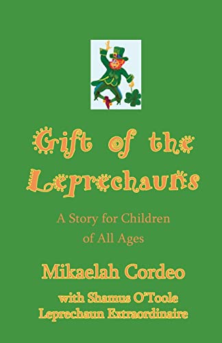 Gift of the Leprechauns: a Story for Children of All Ages