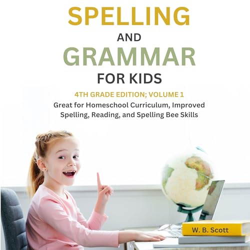 Spelling and Grammar for Kids by W. B. Scott episode artwork