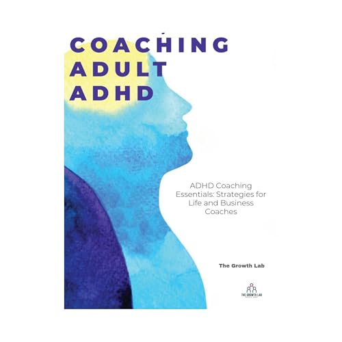 Audiobook: Coaching Adult ADHD by The Growth Lab episode artwork