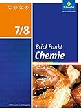 Blickpunkt Chemie - Ausgabe 2016 für Sekundarschulen und Oberschulen in Berlin und Brandenburg: Schülerband 7/8