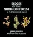 Sedges of the Northern Forest: A Photographic Guide (The Northern Forest Atlas Guides)