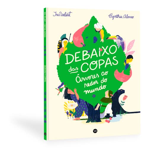 Debaixo das Copas: Árvores ao redor do mundo