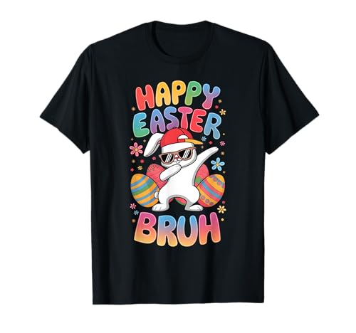 Dabbing Bunny Happy Easter Bruh, Funny Boy Girl Kids Gifts T-Shirt