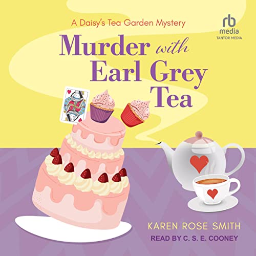 Murder with Earl Grey Tea Daisy's Tea Garden Mystery