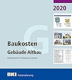  BKI Baukosten Gebäude Altbau 2020: Statistische Kostenkennwerte