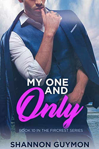 My One and Only: A Small Town Romance: Book 10 in the Fircrest Series