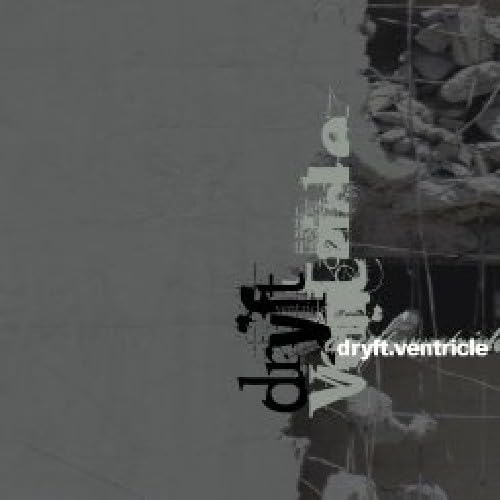 Ventricle [Audio CD] Dryft