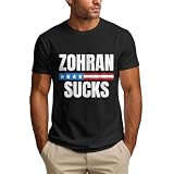 Fuck Zohran Mamdani Shirt Zohran Sucks Anti Democrats Mens T-Shirt