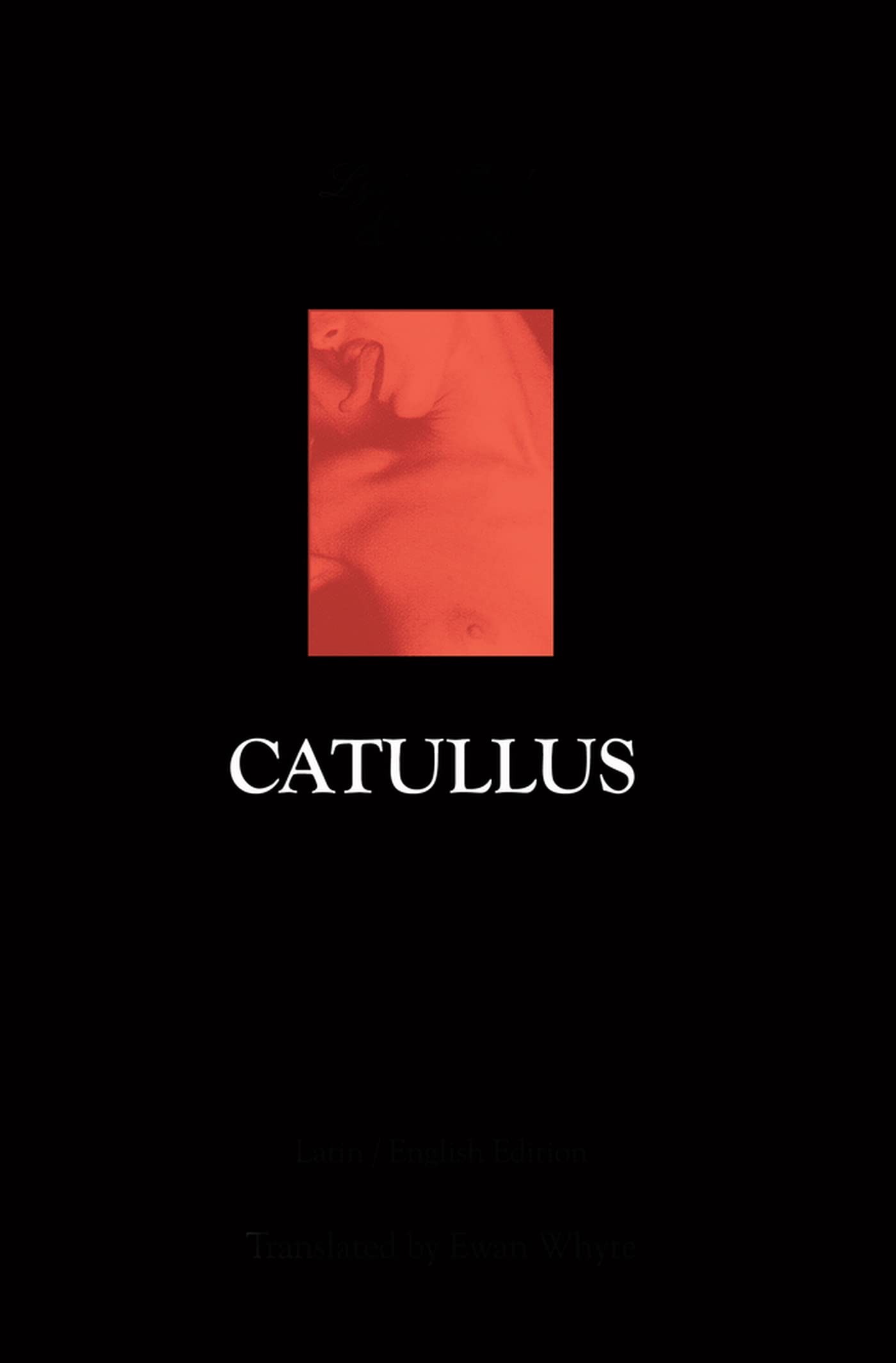 Catullus - Bilingual Latin/English Edition
