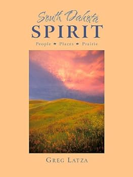 Hardcover South Dakota Spirit: People, Places & Prairie Book