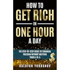 How to Get Rich in One Hour a Day Audiolibro Por Kaloyan Yordanov arte de portada