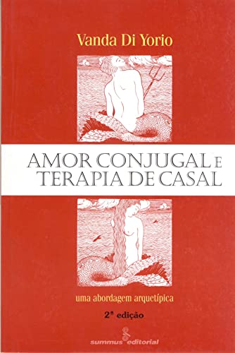 Amor conjugal e terapia de casal: uma abordagem arquetípica