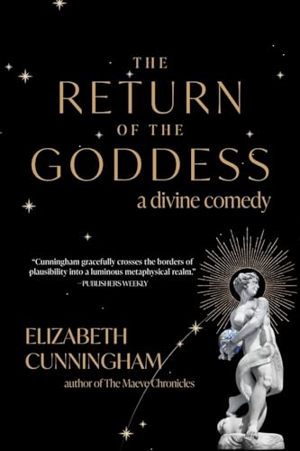 The Return of the Goddess: A Divine Comedy
