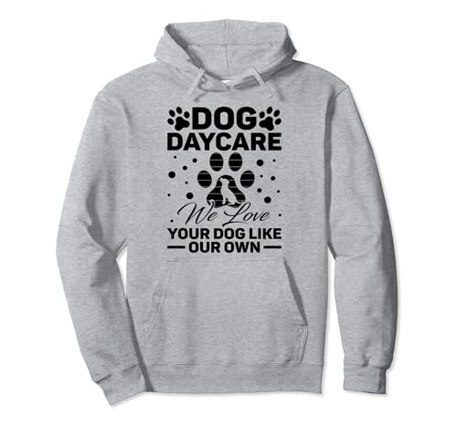 Best Dog Daycare Services: Must-Have Gear for Happy Pups 12 Dog Daycare Service Essentials Doggy Daycare Worker Pullover Hoodie