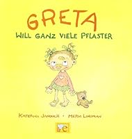 Greta Will Ganz Viele Pflaster 3770750209 Book Cover